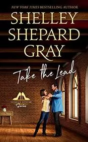Book cover for "Take the Lead" by Shelley Shepard Gray