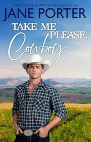 Book cover for "Take Me Please, Cowboy" by Jane Porter