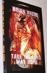 Book cover for "Take The Long Way Home" by Brian Keene