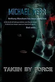 Book cover for "Taken by Force" by Michael Kerr