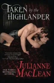 Book cover for "Taken by the Highlander" by Julianne MacLean