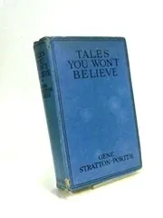 Tales You Won't Believe