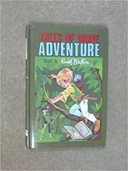 Book cover for "Tales of Brave Adventure" by Enid Blyton