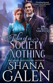 Book cover for "Tales of a Society Nothing" by Shana Galen