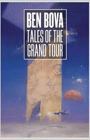Book cover for "Tales of the Grand Tour" by Ben Bova