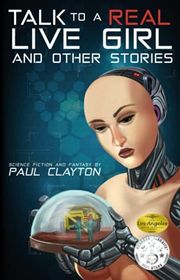 Book cover for "Talk to a Real, Live Girl" by Paul Clayton