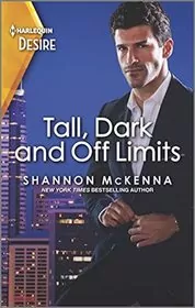 Book cover for "Tall, Dark and Off Limits" by Shannon McKenna
