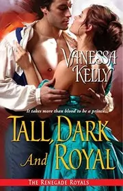 Book cover for "Tall, Dark and Royal" by Vanessa Kelly