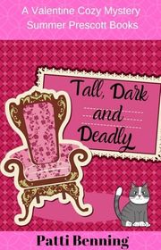 Book cover for "Tall, Dark, and Deadly" by Patti Benning