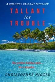 Book cover for "Tallant for Trouble" by Christopher Nicole