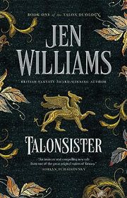 Book cover for "Talonsister" by Jen Williams