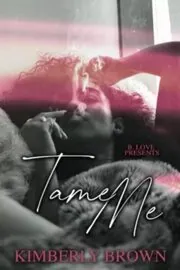 Tame Me