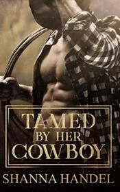 Tamed by Her Cowboy