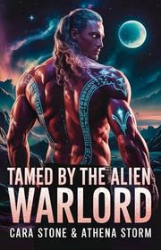 Book cover for "Tamed by the Alien Warlord" by Athena Storm