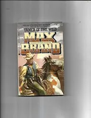 Book cover for "Tamer of the Wild" by Max Brand