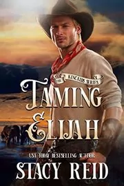 Book cover for "Taming Elijah" by Stacy Reid