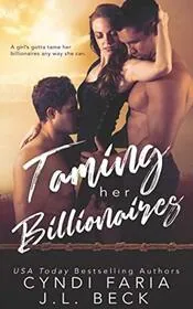 Book cover for "Taming Her Billionaires" by JL Beck