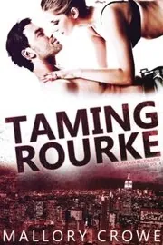 Taming Rourke