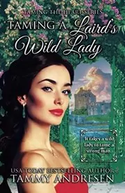 Book cover for "Taming a Laird's Wild Lady" by Tammy Andresen