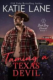 Book cover for "Taming a Texas Devil" by Katie Lane