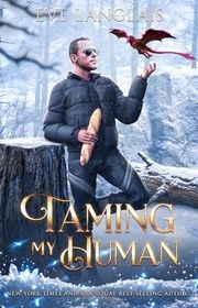 Book cover for "Taming my Human" by Eve Langlais