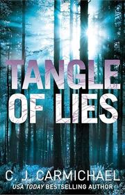 Book cover for "Tangle of Lies" by CJ Carmichael