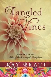 Book cover for "Tangled Vines" by Kay Bratt
