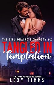 Book cover for "Tangled in Temptation" by Lexy Timms