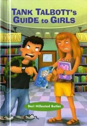 Book cover for "Tank Talbott's Guide to Girls" by Dori Hillestad Butler