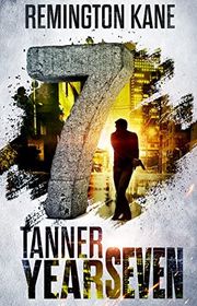 Book cover for "Tanner: Year Seven" by Remington Kane