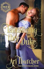 Book cover for "Tantalizing the Duke" by Aileen Fish