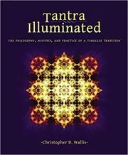 Book cover for "Tantra Illuminated" by Christopher D Wallis