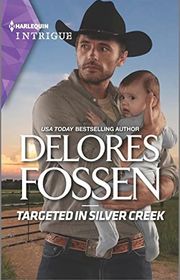 Book cover for "Targeted in Silver Creek" by Delores Fossen