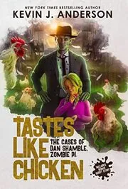 Book cover for "Tastes Like Chicken" by Kevin J Anderson