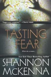 Book cover for "Tasting Fear" by Shannon McKenna