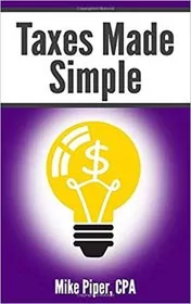 Book cover for "Taxes Made Simple" by Mike Piper