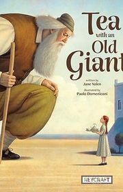 Book cover for "Tea With An Old Giant" by Jane Yolen