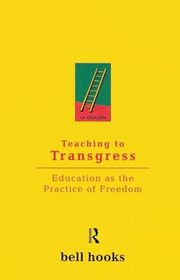 Book cover for "Teaching to Transgress" by bell hooks