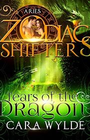 Book cover for "Tears of the Dragon: Aries" by Cara Wylde