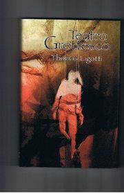 Book cover for "Teatro Grottesco" by Thomas Ligotti