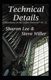 Book cover for "Technical Details" by Sharon Lee