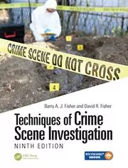 Book cover for "Techniques of Crime Scene Investigation" by Barry A. J. Fisher