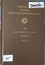 Technology and the Frontiers of Knowledge