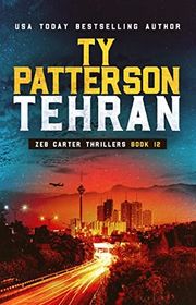 Book cover for "Tehran" by Ty Patterson