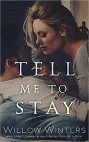 Tell Me to Stay