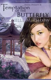 Temptation of the Butterfly