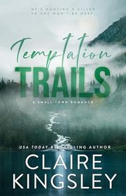 Book cover for "Temptation Trails" by Claire Kingsley