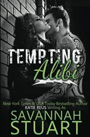 Book cover for "Tempting Alibi" by Katie Reus