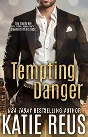 Book cover for "Tempting Danger" by Katie Reus