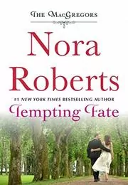 Book cover for "Tempting Fate" by Nora Roberts
